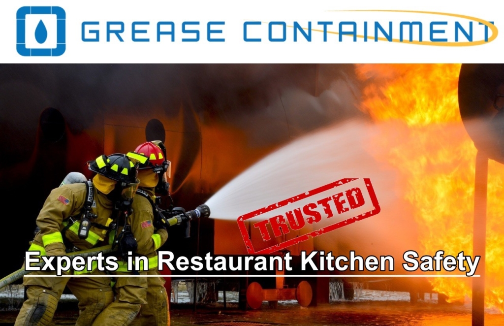 Commercial kitchen & grease containment safety experts.
